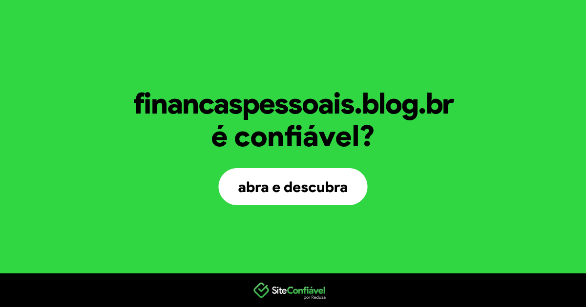 O site financaspessoais.blog.br é confiável?
