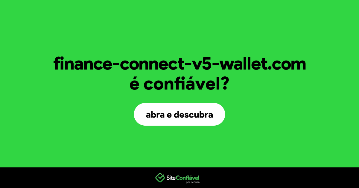 O site finance-connect-v5-wallet.com é confiável?