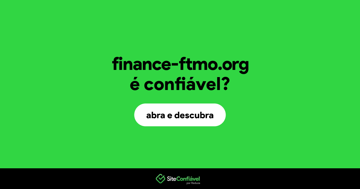 O site finance-ftmo.org é confiável?