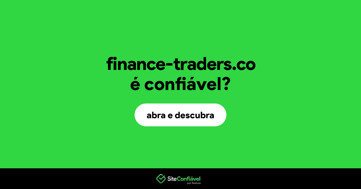 O site finance-traders.co é confiável?