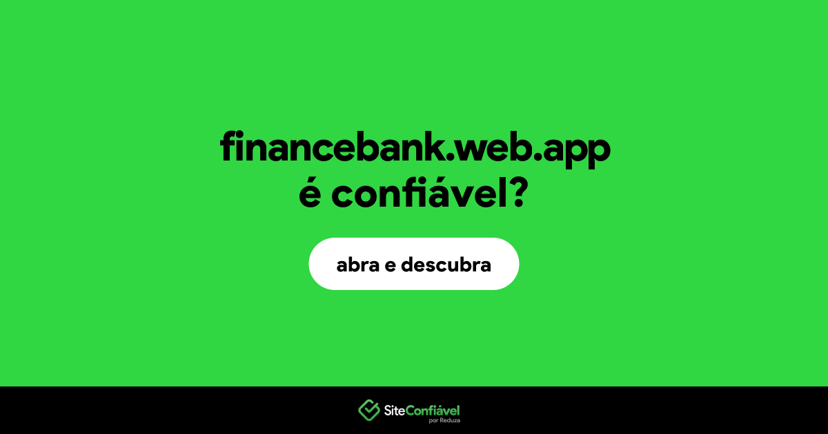 O site financebank.web.app é confiável?