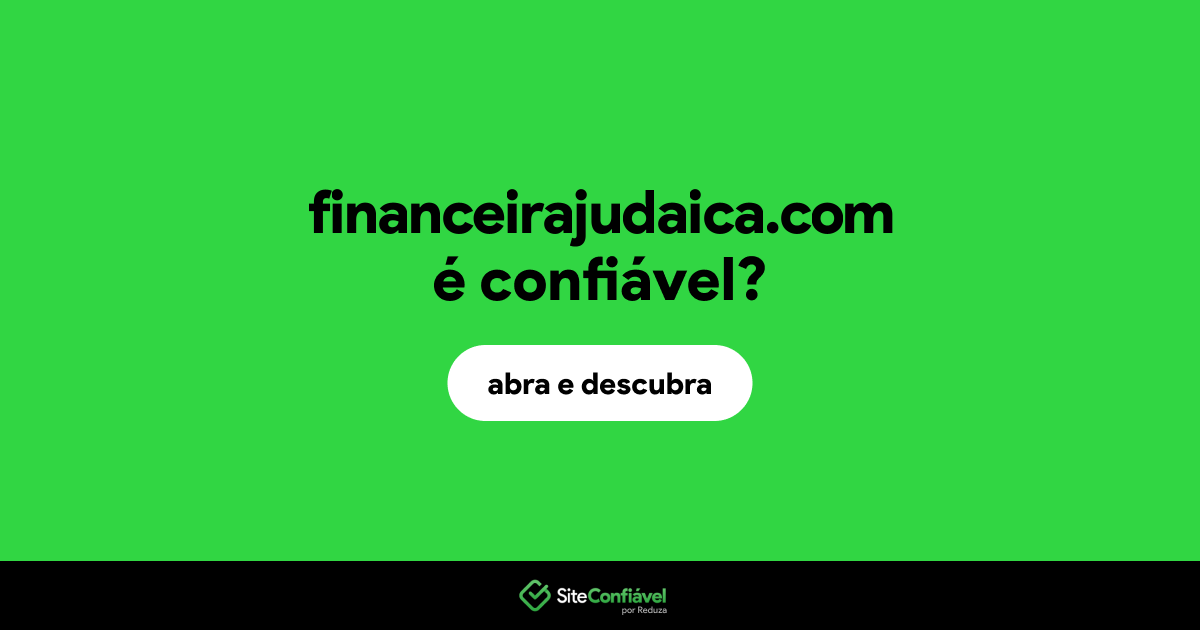 O site financeirajudaica.com é confiável?