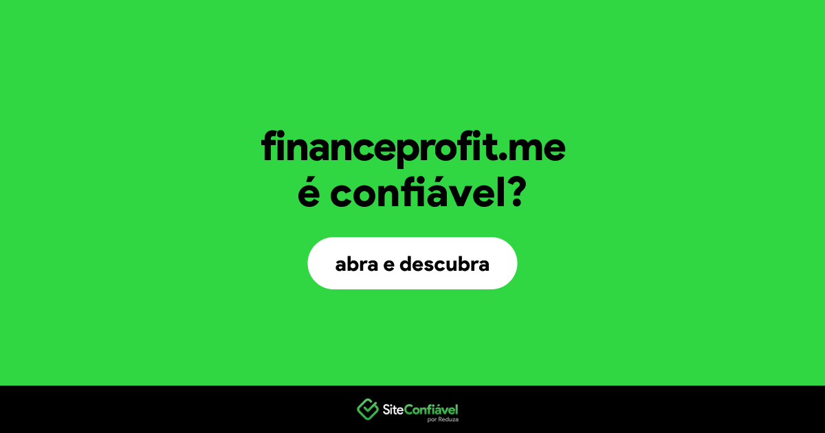O site financeprofit.me é confiável?