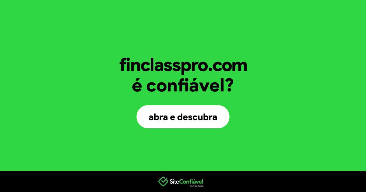 O site finclasspro.com é confiável?