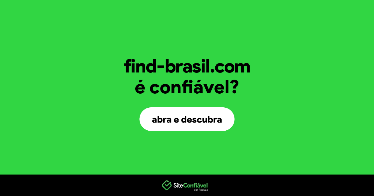O site find-brasil.com é confiável?