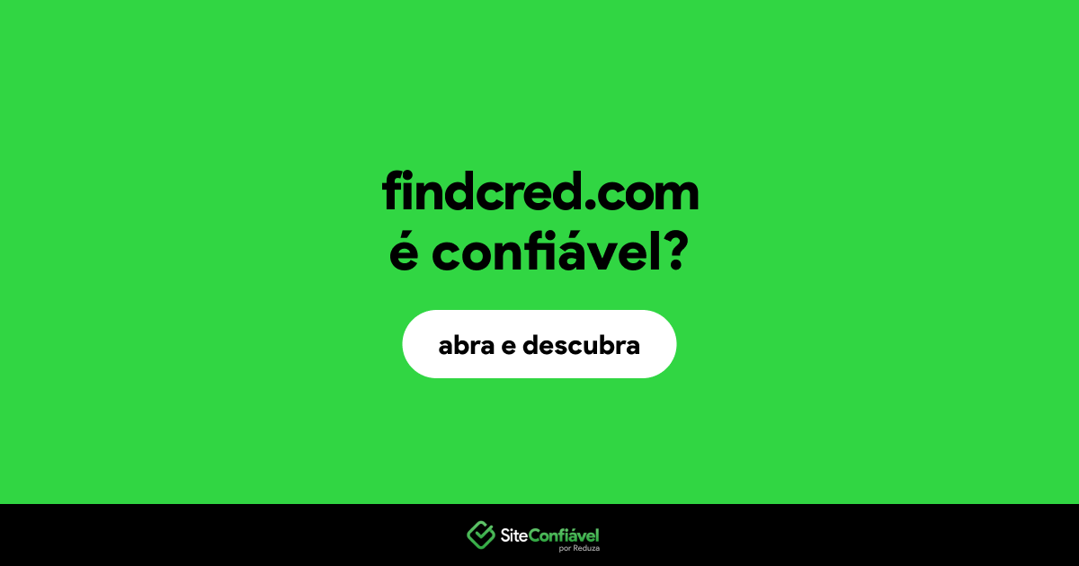 O site findcred.com é confiável?