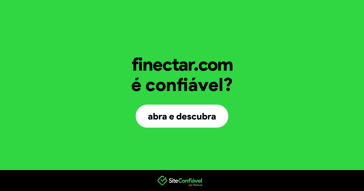 O site finectar.com é confiável?
