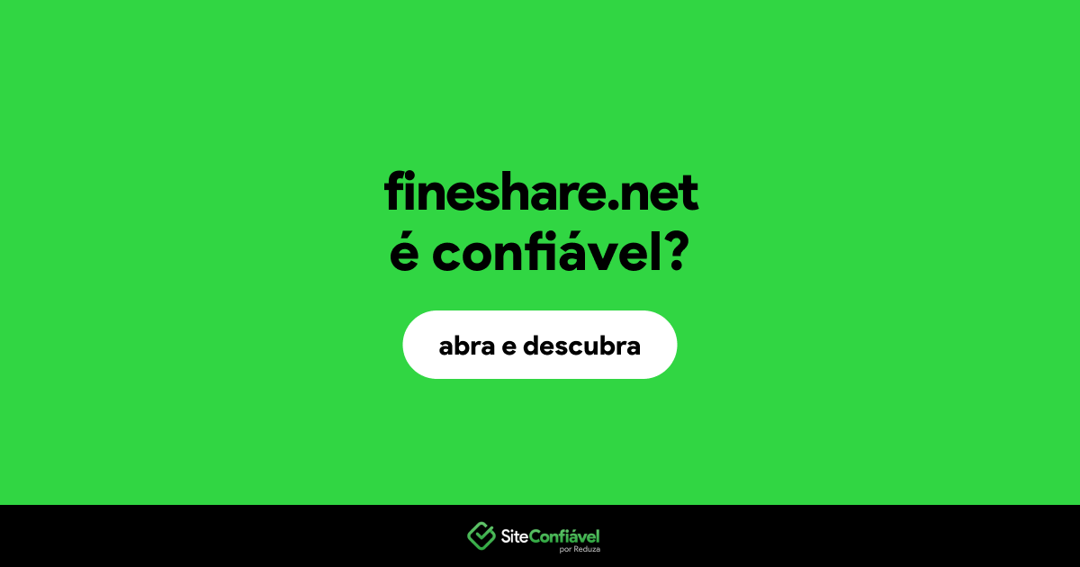 O site fineshare.net é confiável?