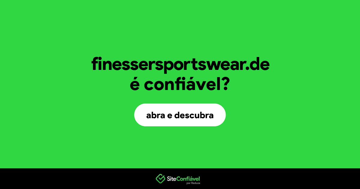 O site finessersportswear.de é confiável?