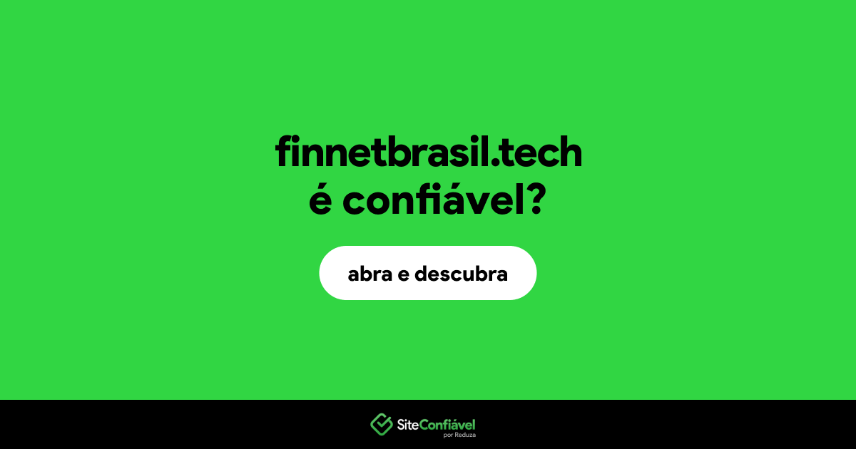 O site finnetbrasil.tech é confiável?