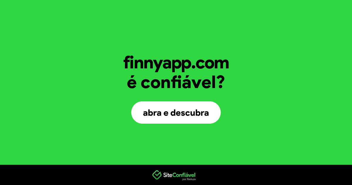 O site finnyapp.com é confiável?