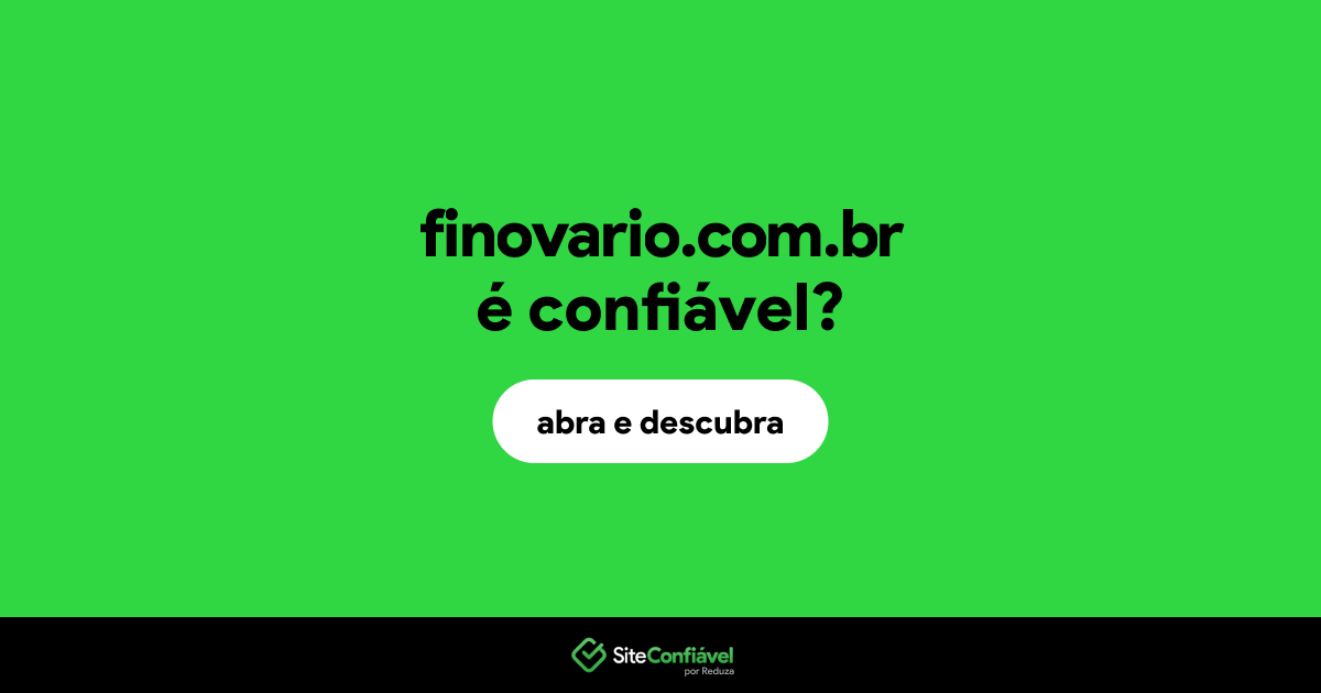 O site finovario.com.br é confiável?