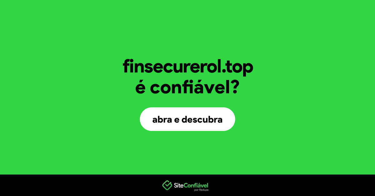 O site finsecurerol.top é confiável?