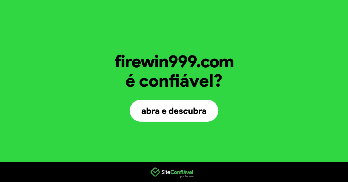 O site firewin999.com é confiável?