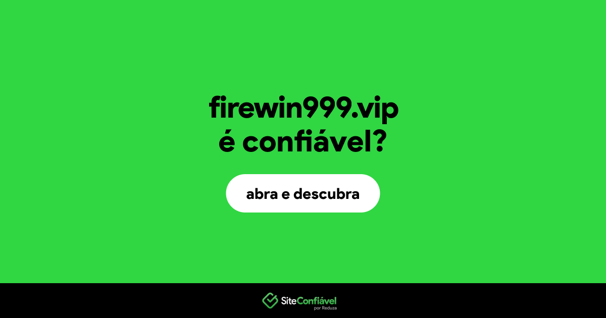 O site firewin999.vip é confiável?