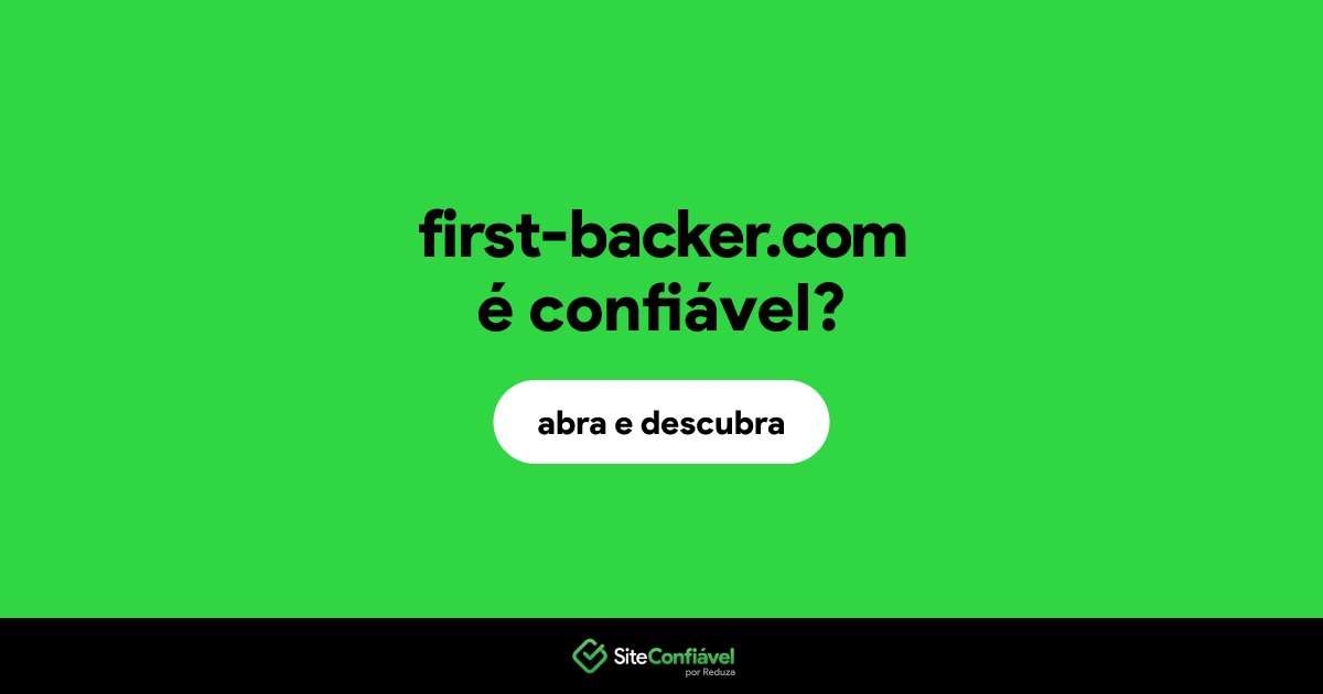 O site first-backer.com é confiável?