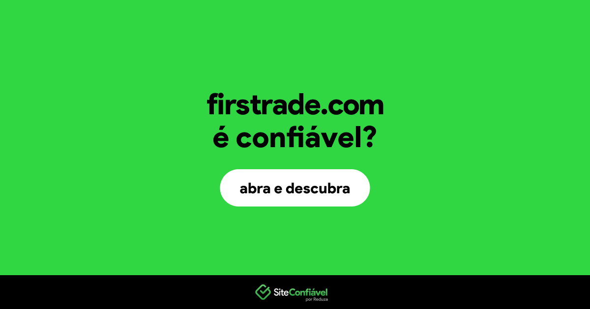 O site firstrade.com é confiável?