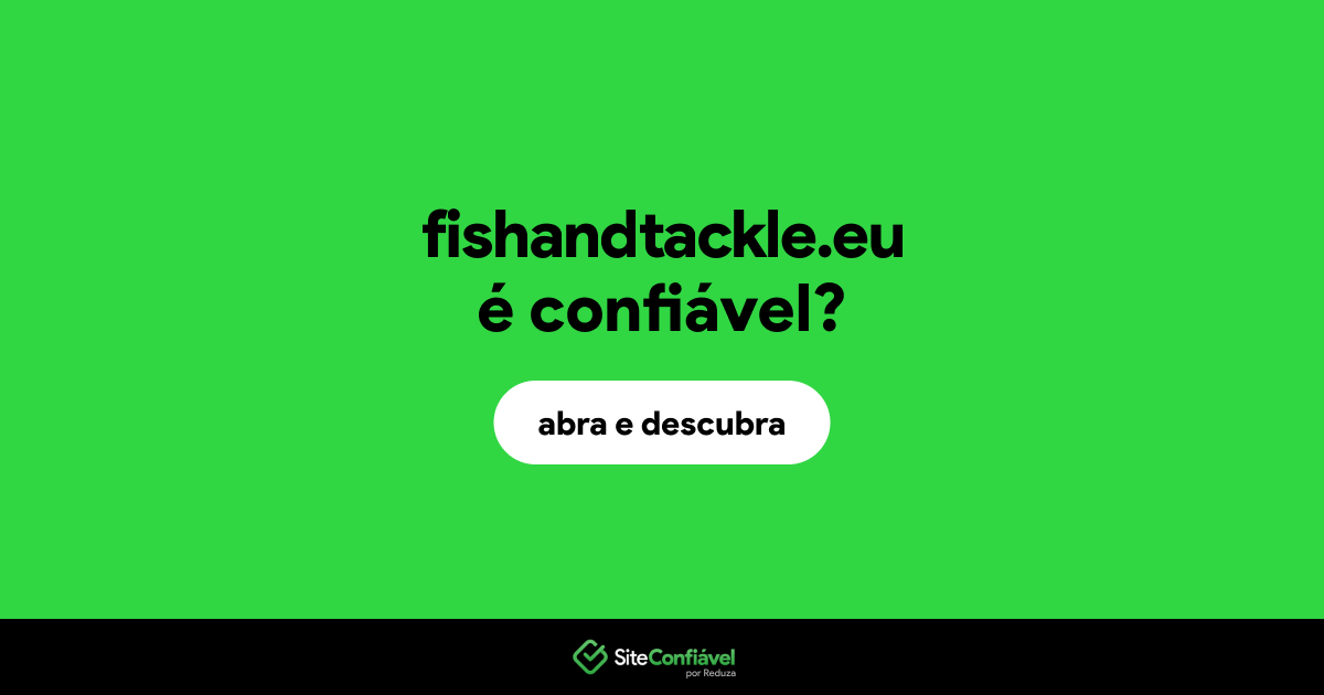 O site fishandtackle.eu é confiável?