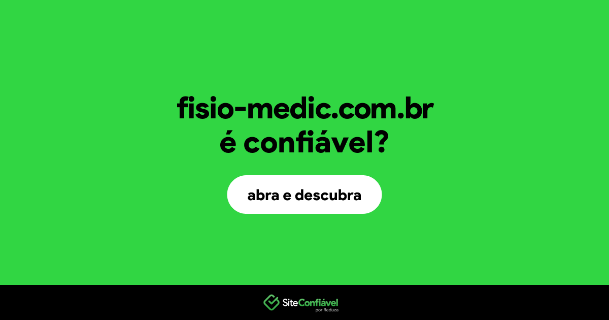O site fisio-medic.com.br é confiável?