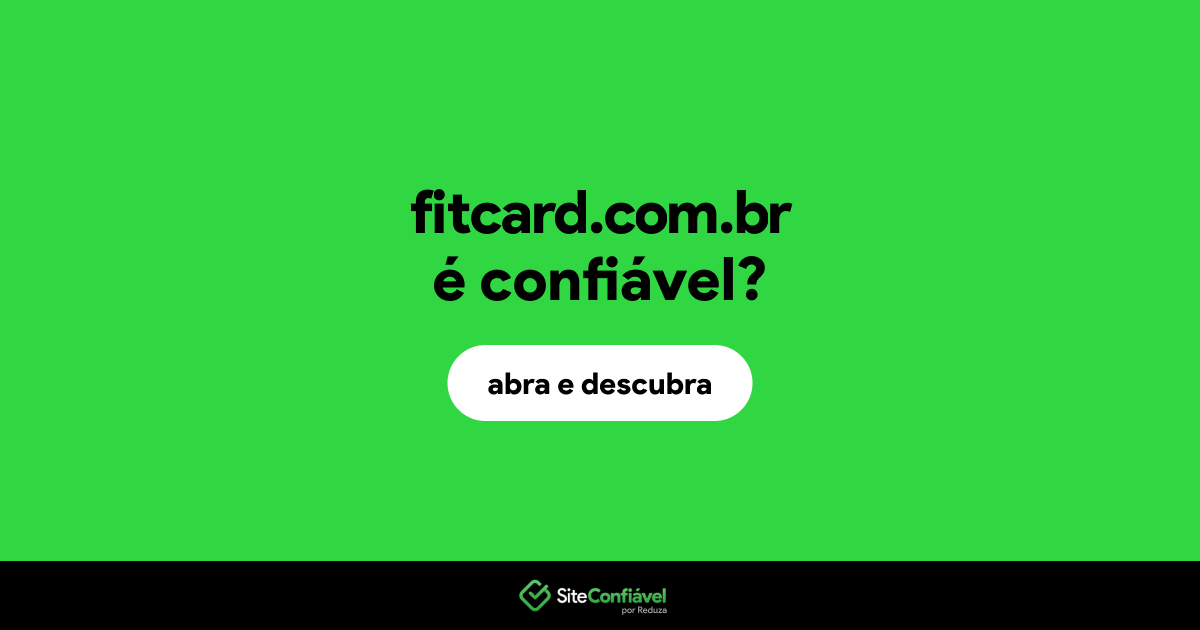 O site fitcard.com.br é confiável?