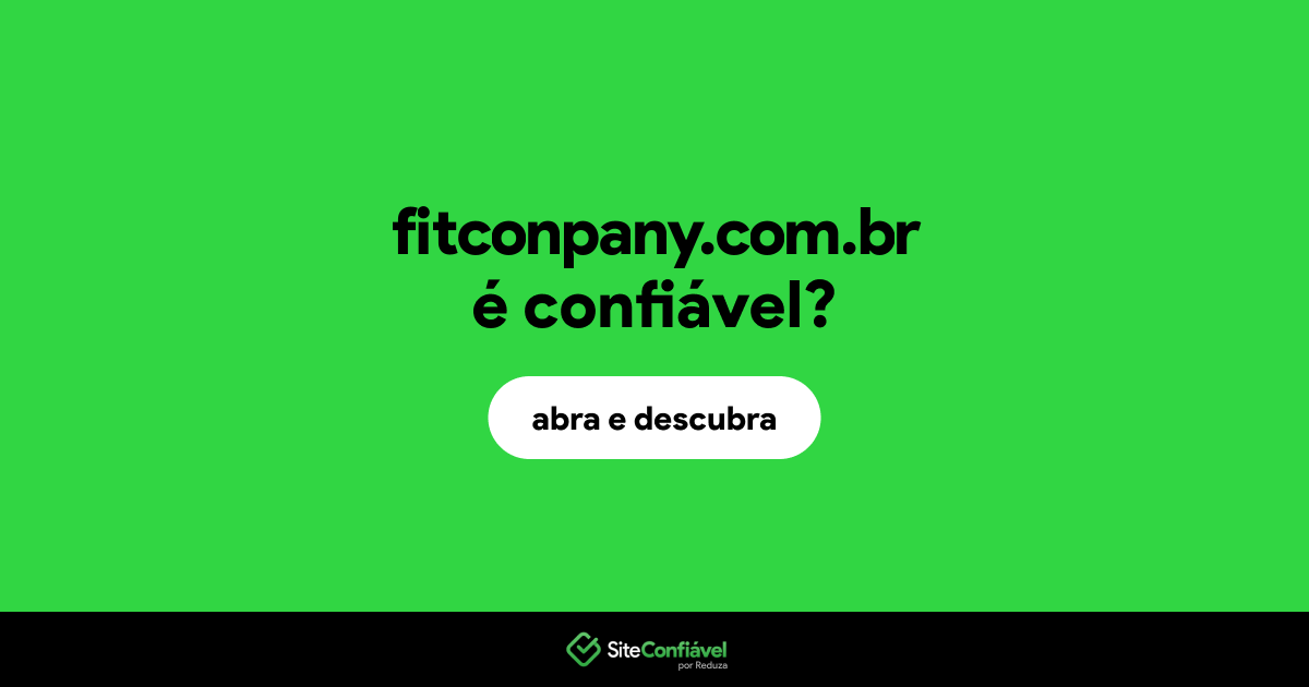 O site fitconpany.com.br é confiável?