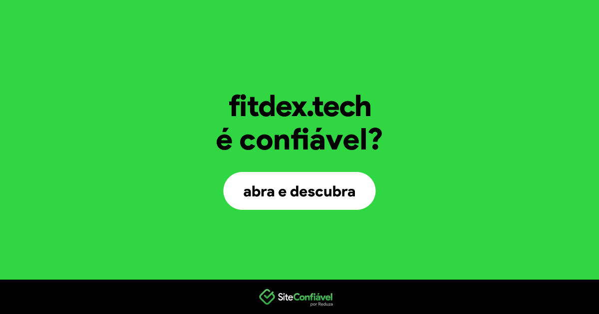 O site fitdex.tech é confiável?