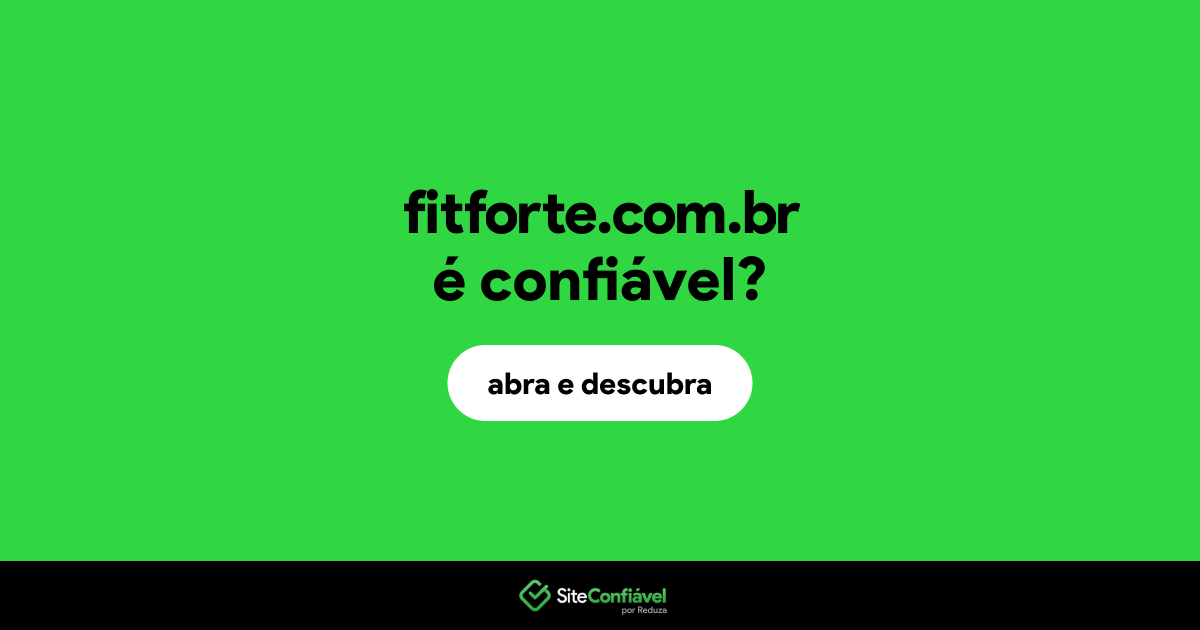 O site fitforte.com.br é confiável?