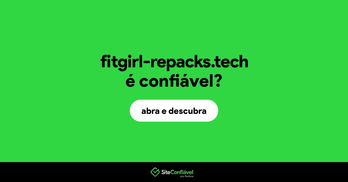 O site fitgirl-repacks.tech é confiável?