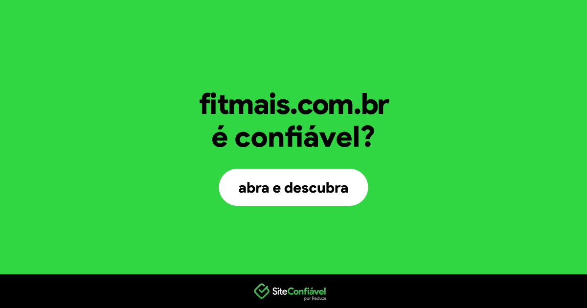 O site fitmais.com.br é confiável?