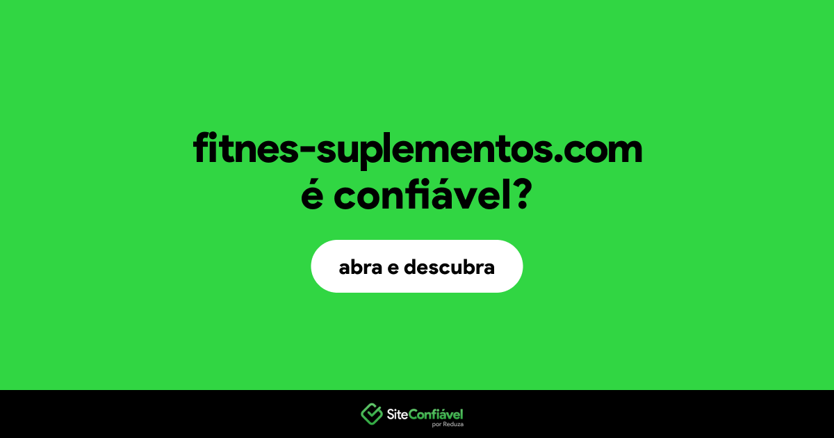O site fitnes-suplementos.com é confiável?