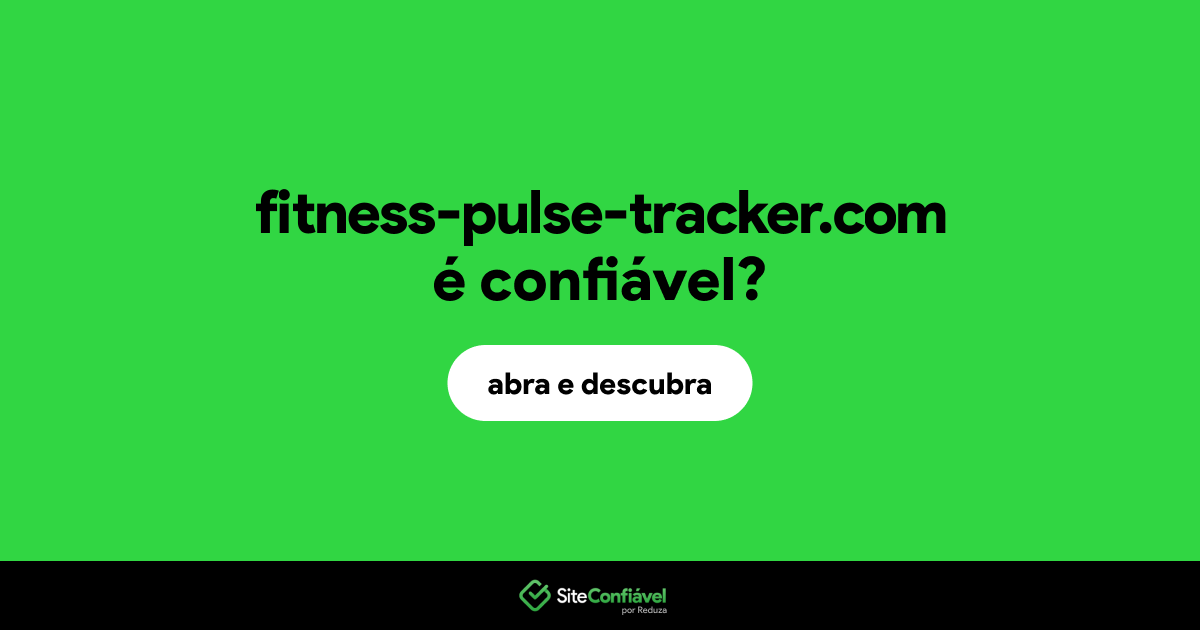 O site fitness-pulse-tracker.com é confiável?