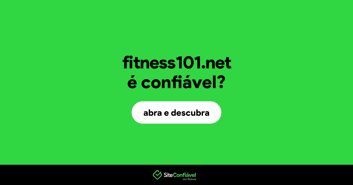 O site fitness101.net é confiável?