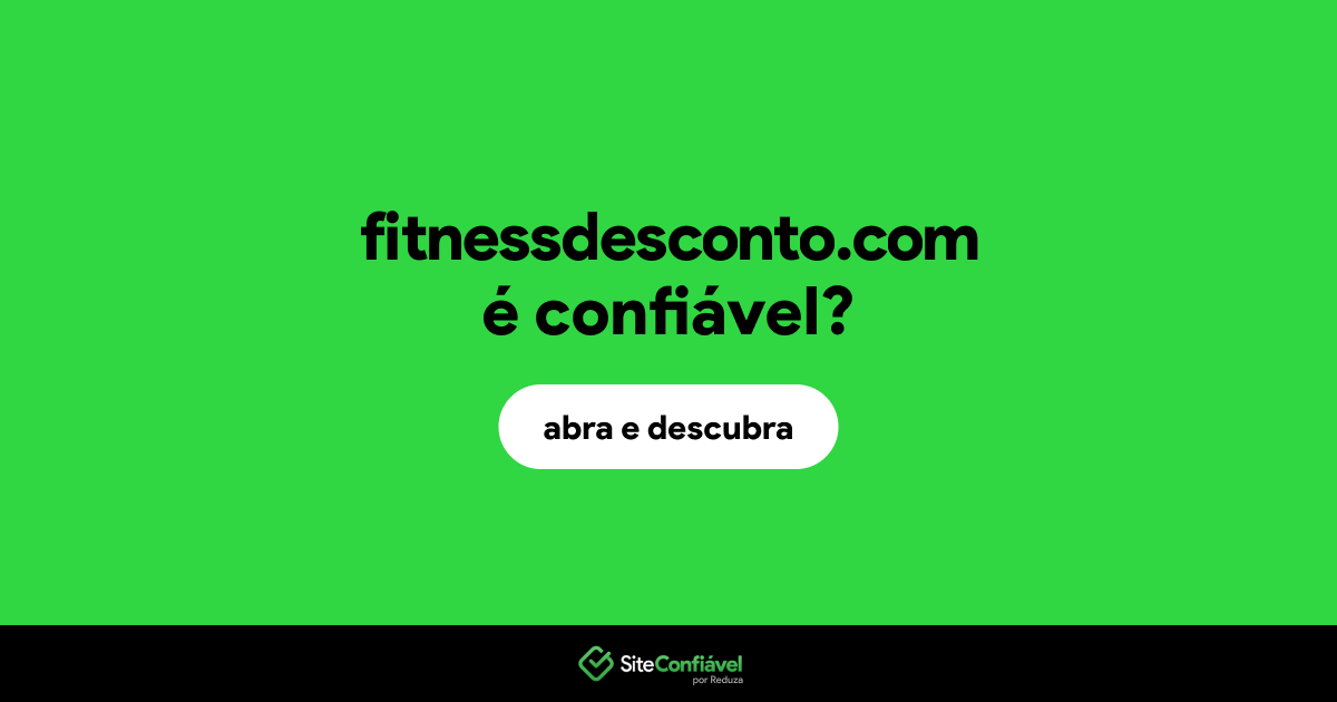 O site fitnessdesconto.com é confiável?
