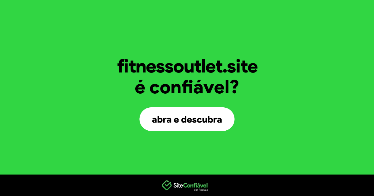 O site fitnessoutlet.site é confiável?