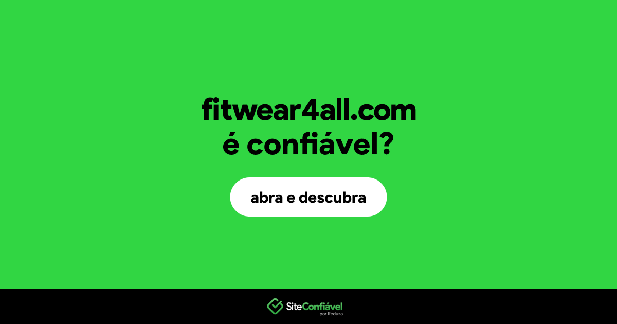 O site fitwear4all.com é confiável?