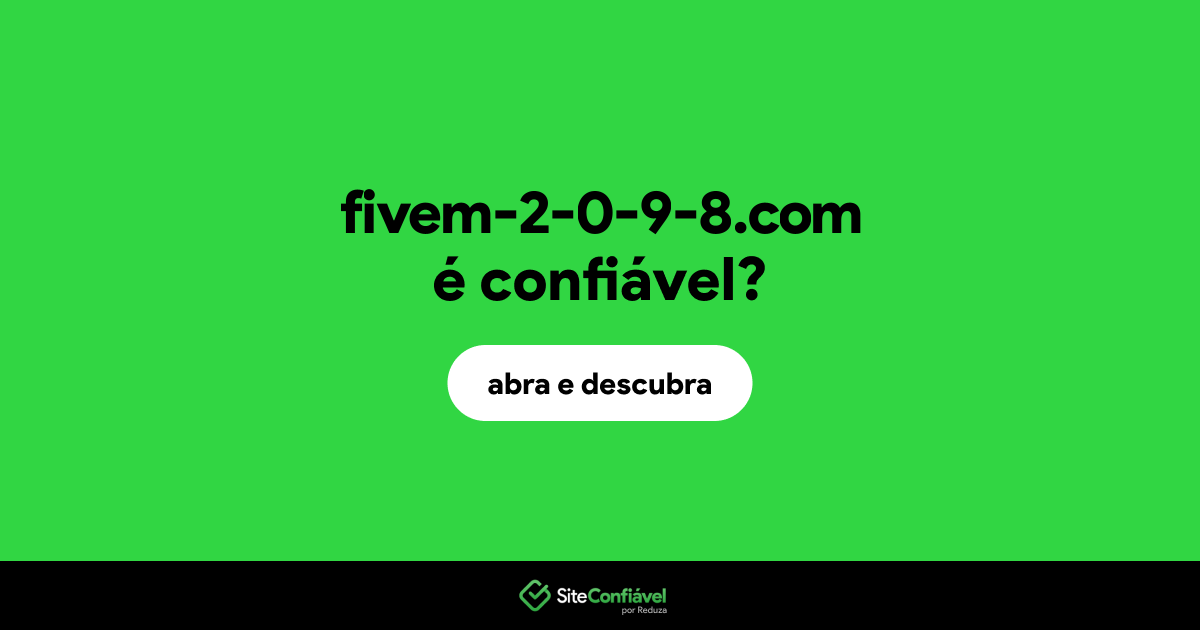 O site fivem-2-0-9-8.com é confiável?