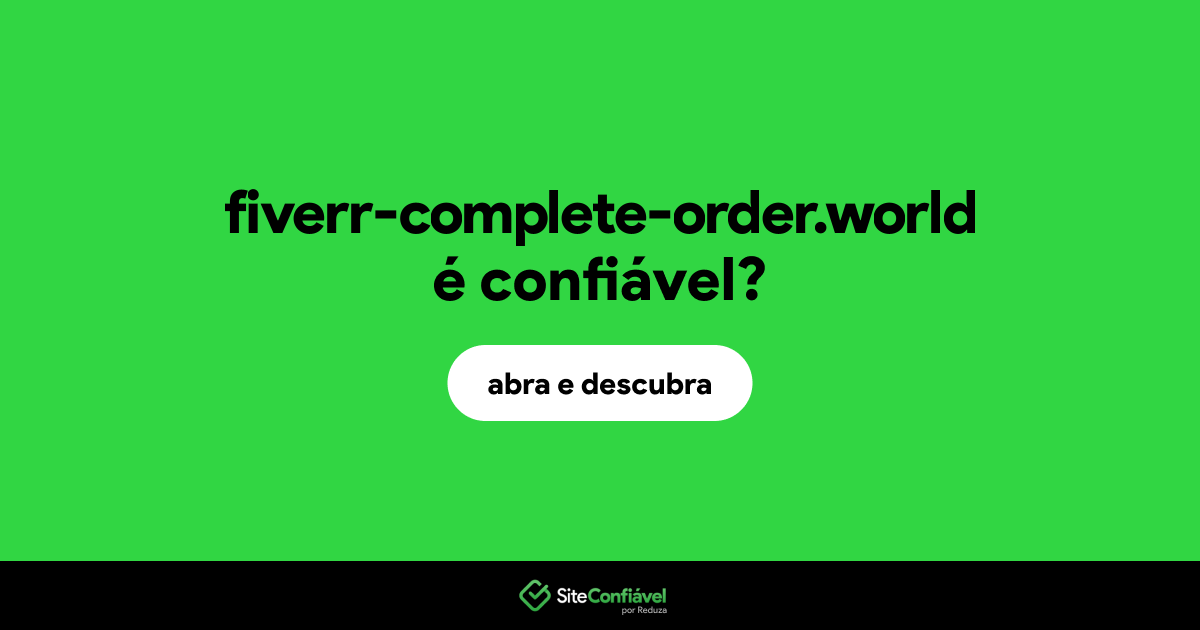 O site fiverr-complete-order.world é confiável?