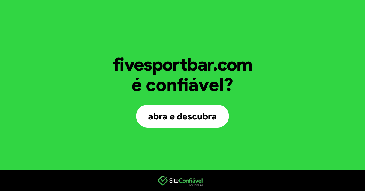 O site fivesportbar.com é confiável?