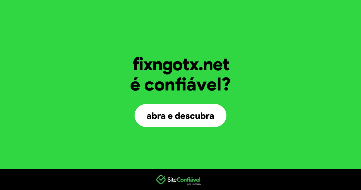 O site fixngotx.net é confiável?