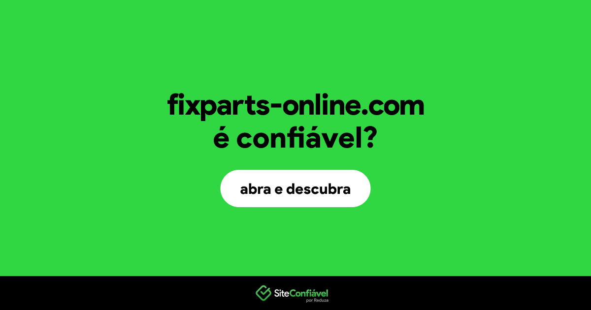 O site fixparts-online.com é confiável?