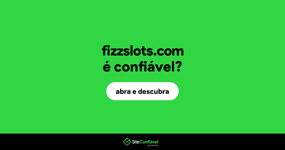O site fizzslots.com é confiável?