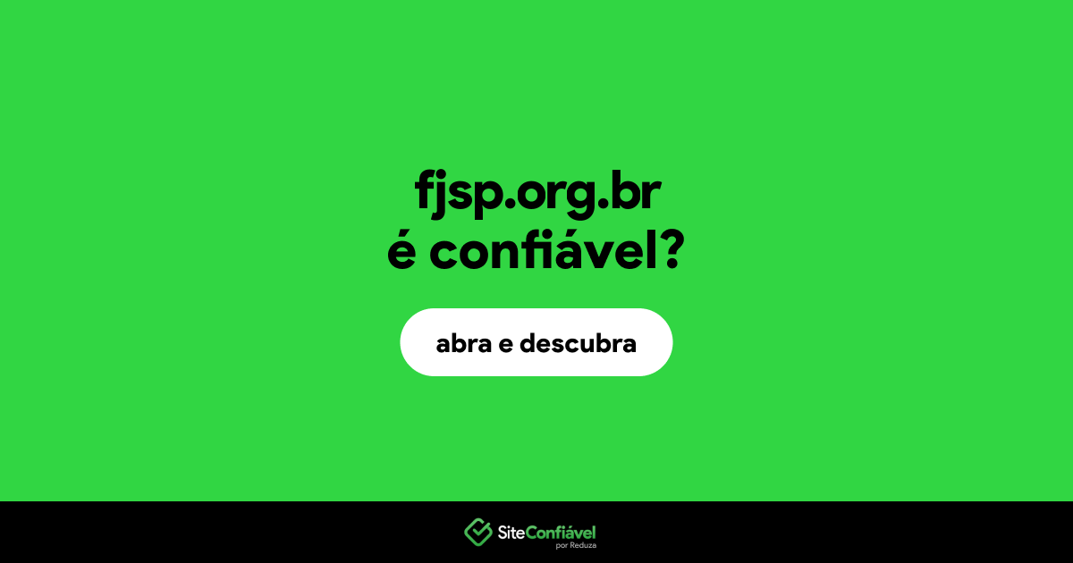 O site fjsp.org.br é confiável?
