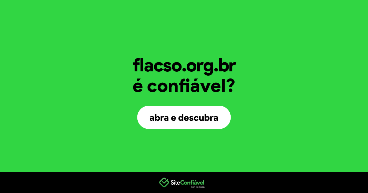O site flacso.org.br é confiável?