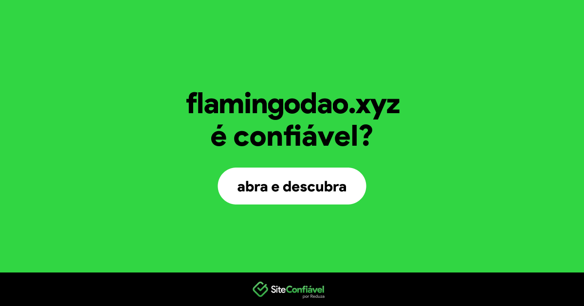O site flamingodao.xyz é confiável?