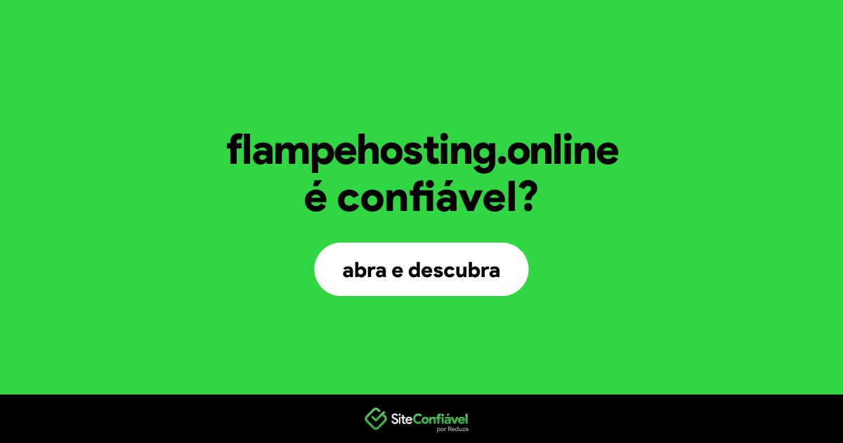 O site flampehosting.online é confiável?