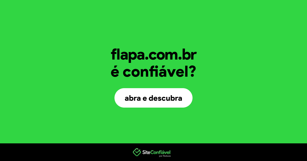 O site flapa.com.br é confiável?