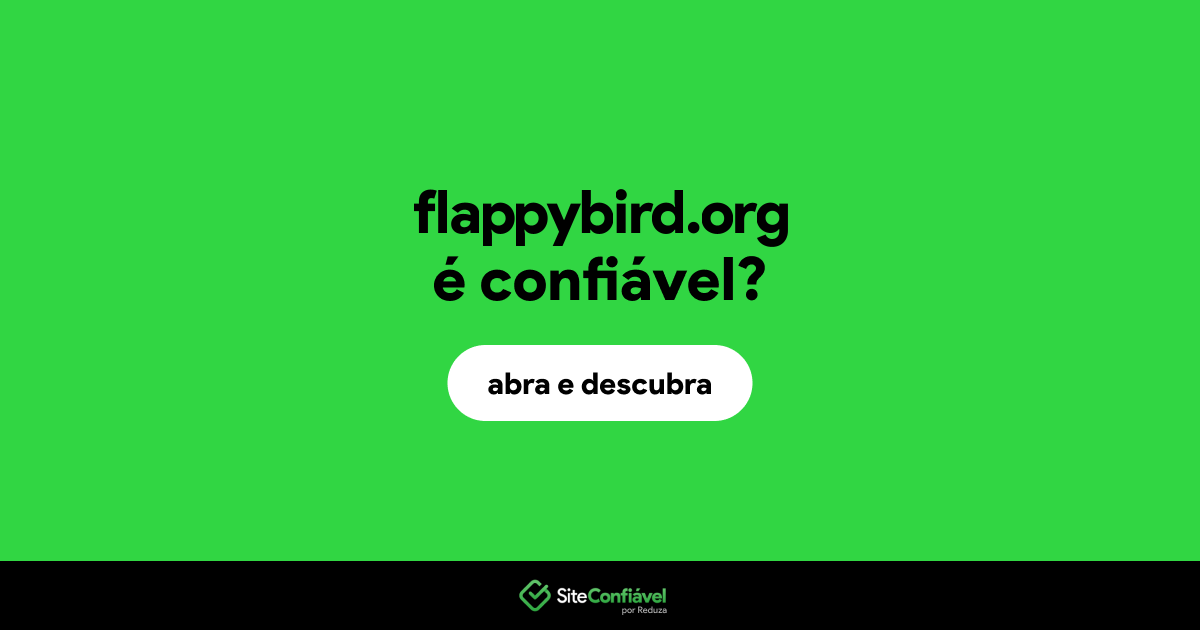 O site flappybird.org é confiável?