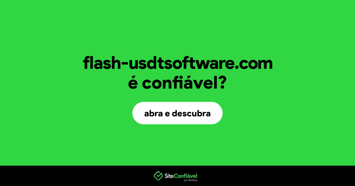 O site flash-usdtsoftware.com é confiável?