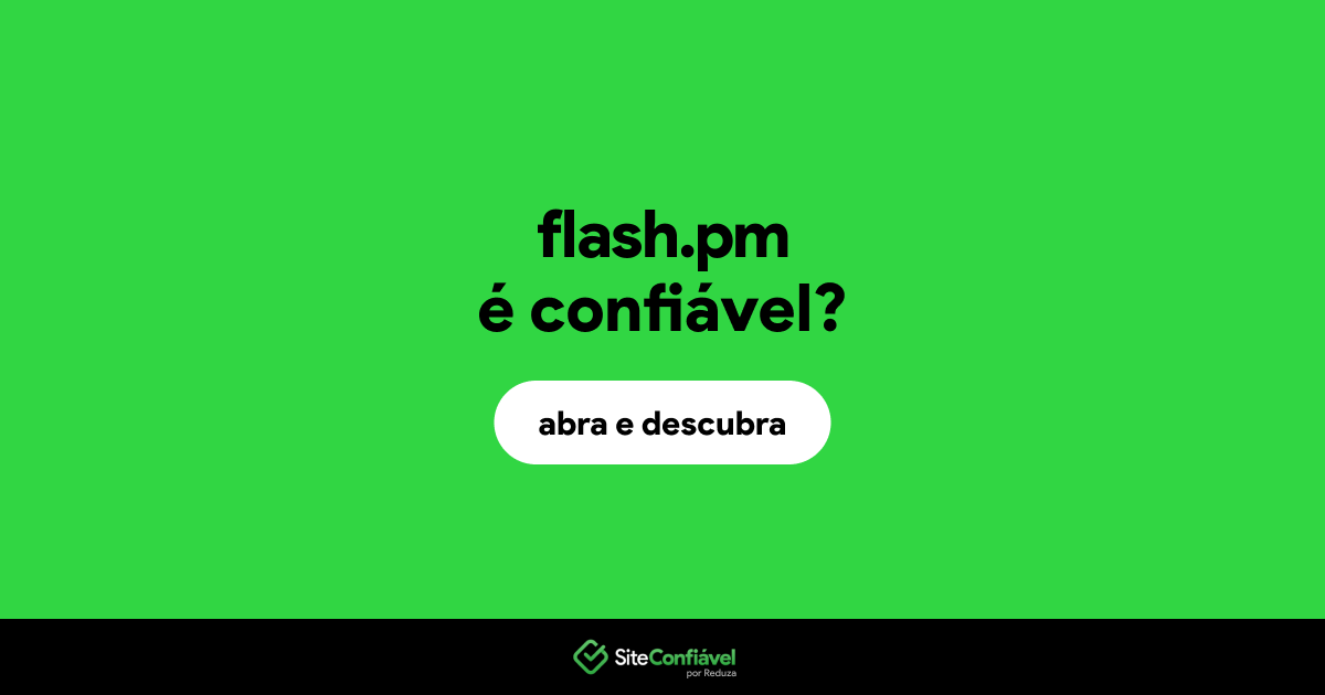 O site flash.pm é confiável?