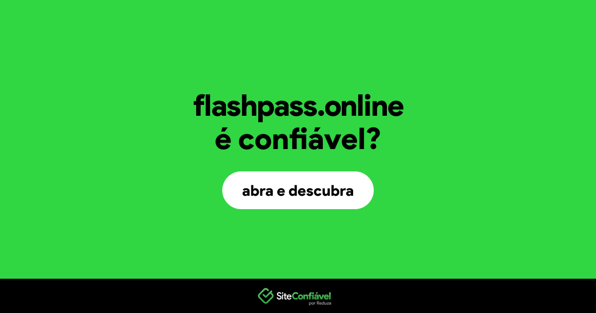 O site flashpass.online é confiável?